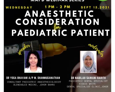 MAPD Webinar Series – Anaesthetic Consideration for Paediatric Patient