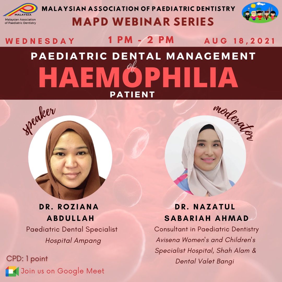 MAPD Webinar Series – Paediatric Dental Management of Haemophilia Patient
